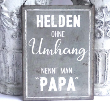Deko Blechschild Helden Ohne Umhang Nennt Man Papa