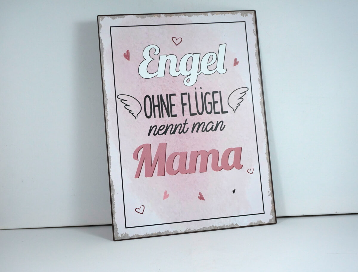 Deko Blechschild Wanddeko Engel Ohne Flügel nennt man Mama