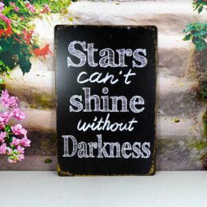 Deko Blechschild Wanddeko Stars can't shine without Darkness