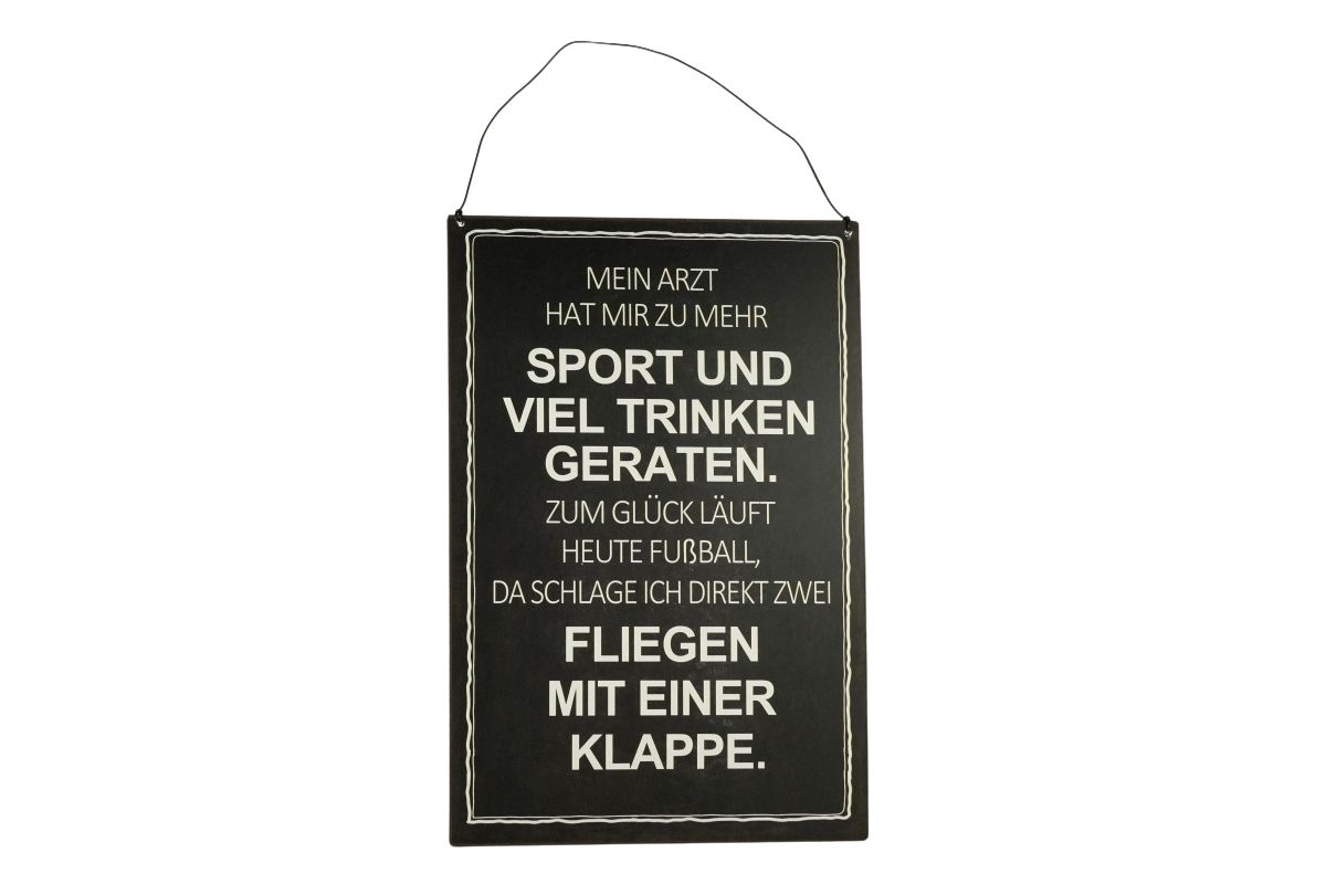 Deko Blechschild Aufhänger Mein Arzt hat mir zu mehr Sport und trinken geraten