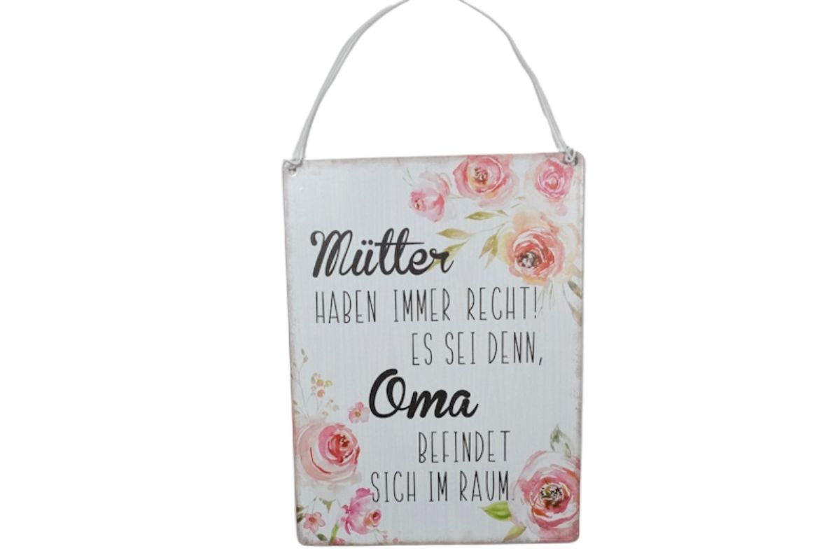 Deko Blechschild Aufhänger Wand Deko Mütter Haben Immer Recht! Es Sei Denn, Oma Befindet Sich Im Raum